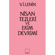 Lenin: Nisan Tezleri ve Ekim Devrimi