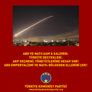 ABD VE NATO ŞAM’A SALDIRDI. TÜRKİYE DESTEKLEDİ. AKP SEÇMENİ: YÖNETİCİLERİNE HESAP SOR! ABD EMPERYALİZMİ VE NATO: BÖLGEDEN ELLERİNİ ÇEK!